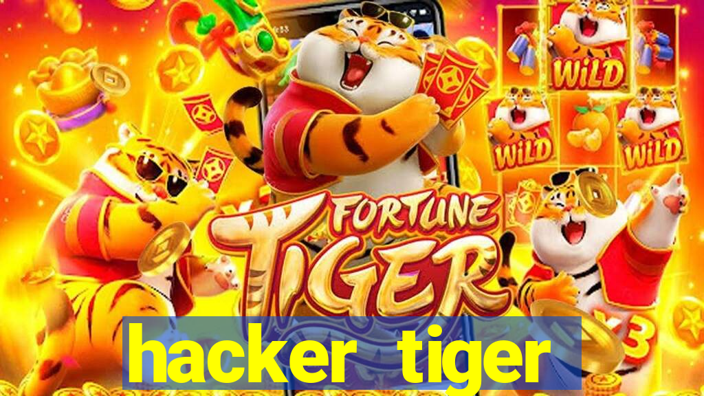 hacker tiger fortune download